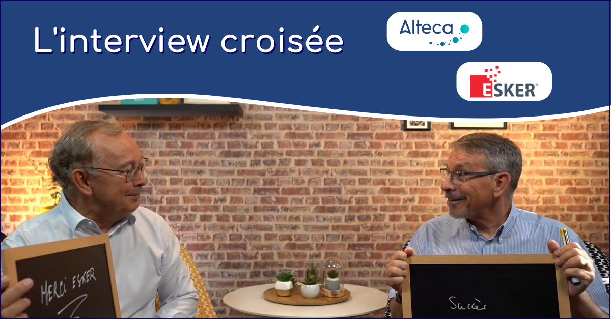 Partenariat Alteca-Esker | l’interview croisée des 2 dirigeants
