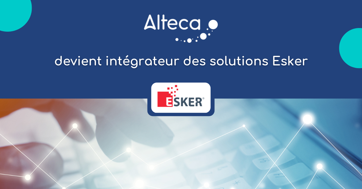 Alteca et Esker France signent un partenariat d’intégrateur des solutions Esker