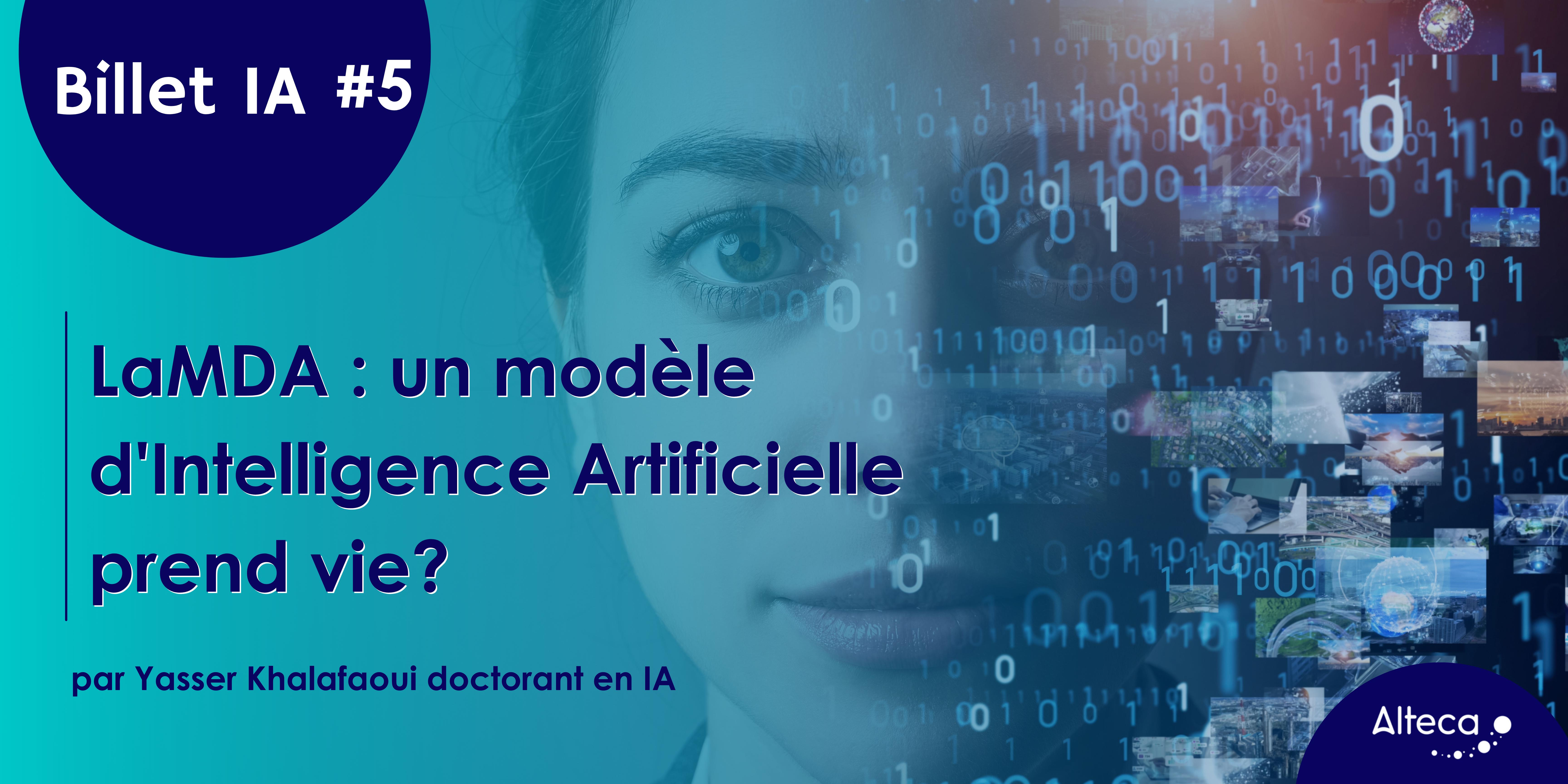 Billet IA #5 | LaMDA : un modèle d’Intelligence Artificielle prend vie ?