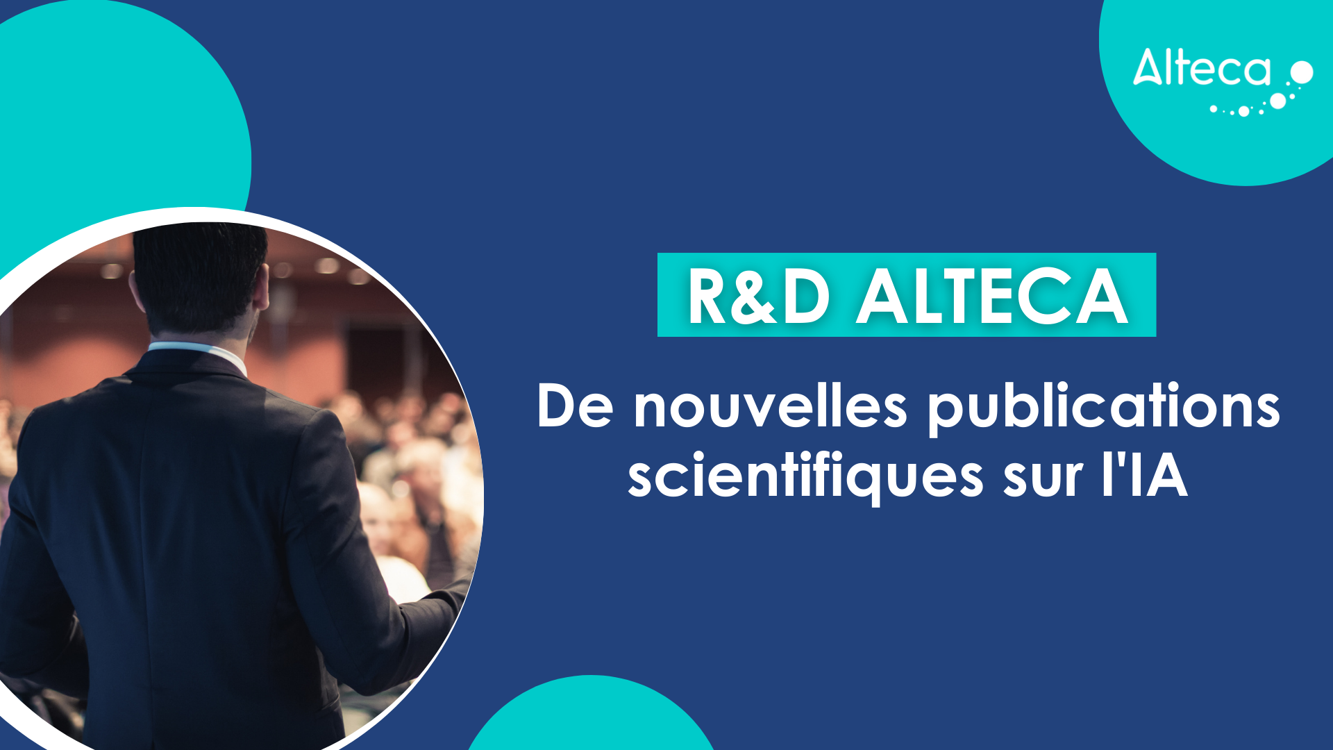 R&D Alteca : de nouvelles publications scientifiques sur l’Intelligence Artificielle