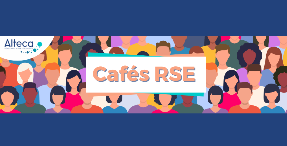 Alteca lance les cafés RSE au sein de ses agences