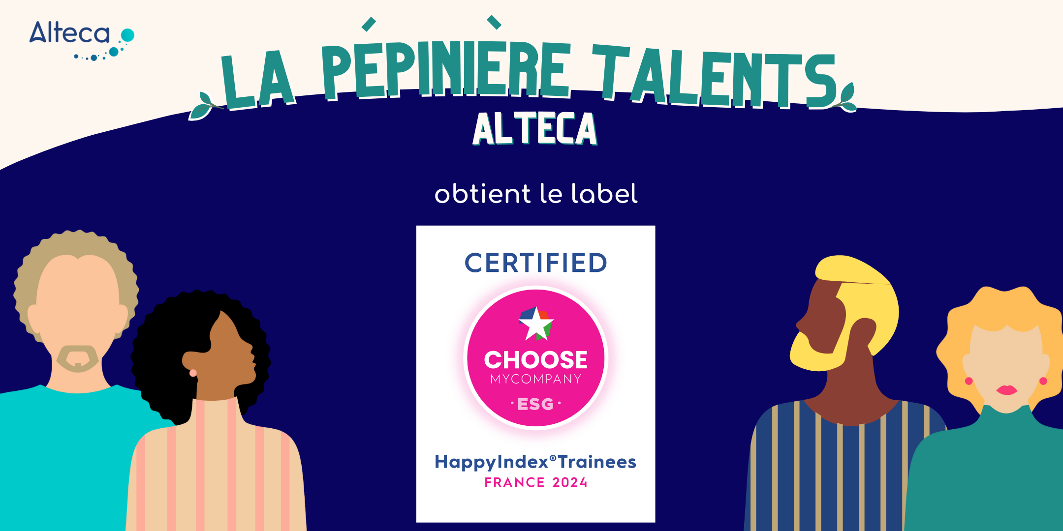 La Pépinière Talents Alteca obtient le label Happy Trainees 2024